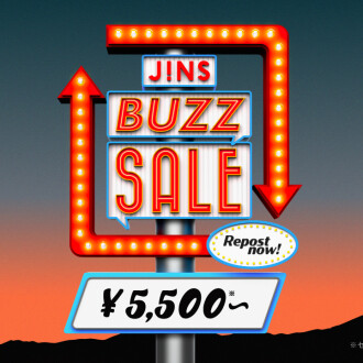 ＼JINS BUZZ SALE 第一弾実施中 ！／